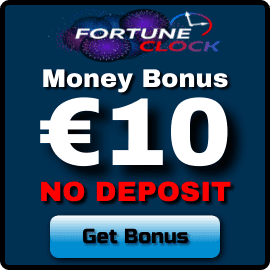Получите €10 Наличными Без Депозита За Регистрацию в Казино FORTUNE CLOCK