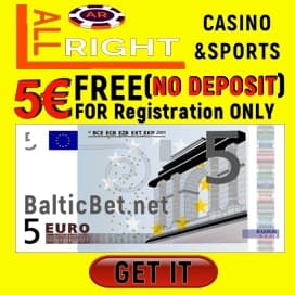ALL RIGHT Casino 5€ No Deposit Bonus BalticBet.net is on photo.