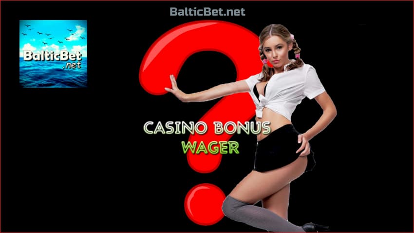 What is a casino wager and how to wager a bonus (2020) is in the photo.