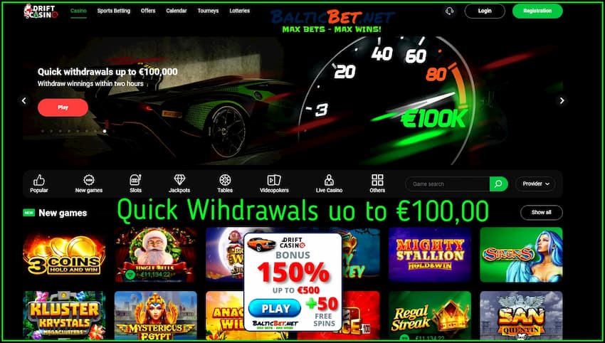 Fast payouts up to € 100,000 at the Casino Drift there is a photo.