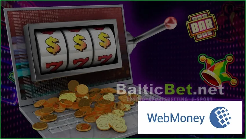 WebMoney позволяет геймерам вносить и снимать больше средств на сайте Balticbet.net на фото есть
