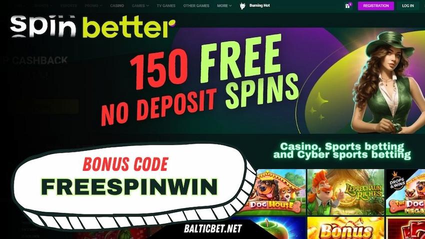 Как получить 150 бесплатных вращений без депозита в казино Spinbetter указано на фото.